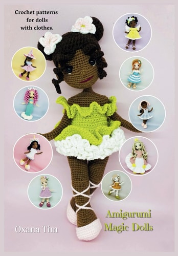 Amigurumi Magic Dolls Crochet Patterns for Dolls with Clothes