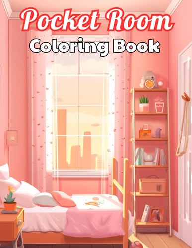 Pocket Room Coloring Book Stress Relief, Relaxation, and Creativity Coloring Pages for All Fans