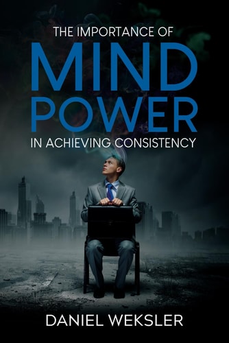 The Importance of Mind Power in Achieving Consistency