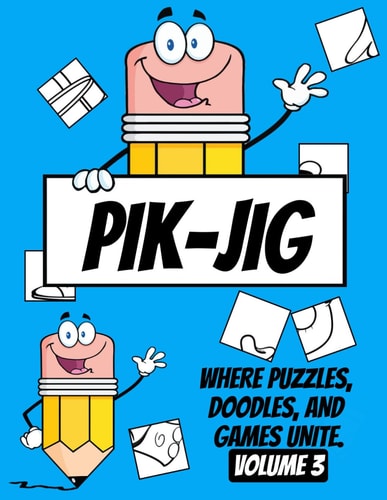 PIK-JIG - Art Activity Book - Volume 3 - Art Inspiration Book Drawing, Puzzling, Playing - A Creative Collision.