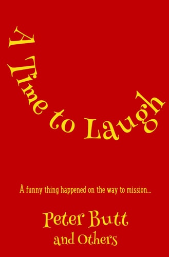 A Time To Laugh A Funny Thing Happened on the Way to Mission...