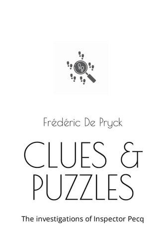 Clues & Puzzles The Investigations of Inspector Pecq