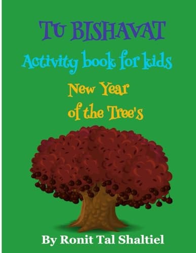 Tu BiShvat - New Year of the Tree's Activity Book for Kids Coloring Pages of Trees, Plants and Flowers