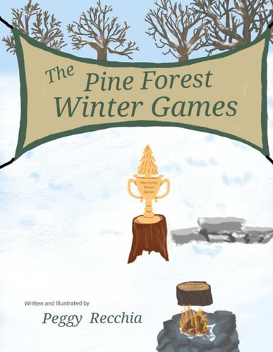 The Pine Forest Winter Games Book 3 of the Holidays and Celebrations Series