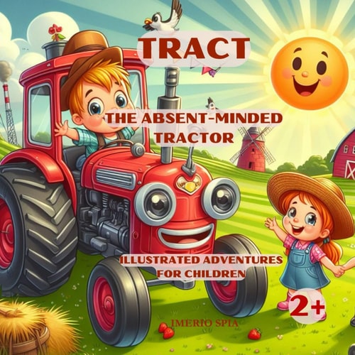 Tract - The Absent-Minded Tractor Illustrated Adventures for Children