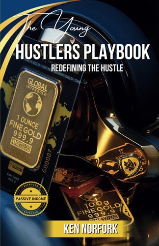 The Young Hustler's Playbook Redefining the Hustle