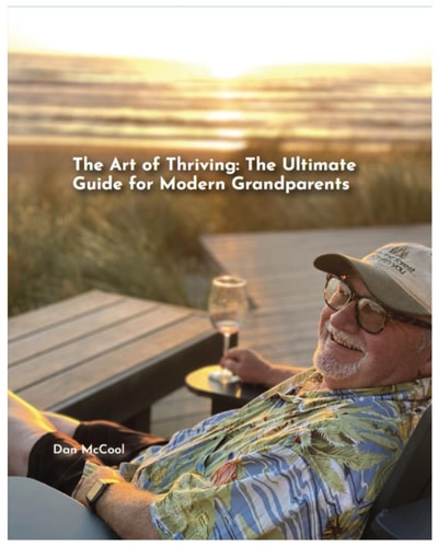 The Art of Thriving The Ultimate Guide for Modern Grandparents