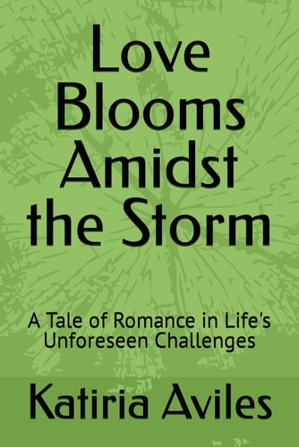 Love Blooms Amidst the Storm A Tale of Romance in Life's Unforeseen Challenges