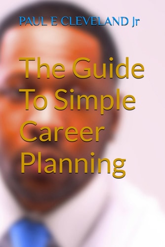 The Guide To Simple Career Planning