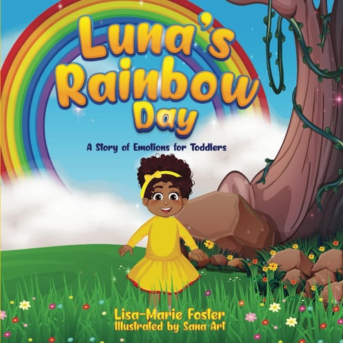 Luna's Rainbow Day A Story of Emotions for Toddlers
