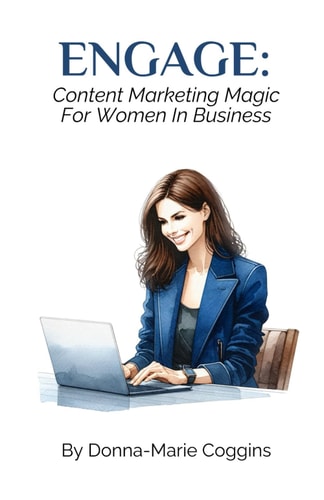 ENGAGE: Content Marketing Magic For Women In Business