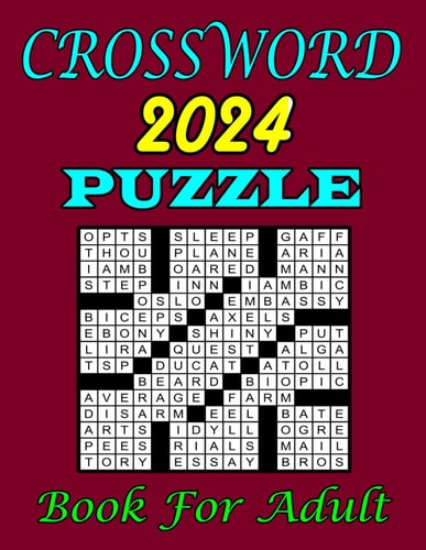 2024 Crossword Puzzle Book For Adults Difficult Crossword Puzzles with Solutions for Adults and Seniors Who Enjoy Puzzles