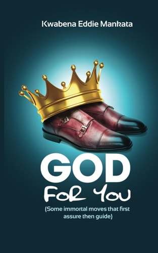 God for You Some Immortal Moves that First Assure Then Guide