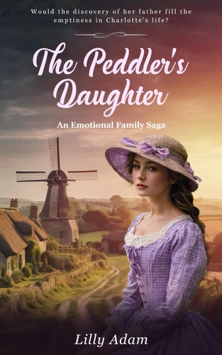 The Peddler's Daughter An Emotional Family Saga