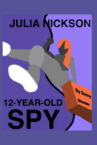 Julia Nickson, 12-Year-Old Spy