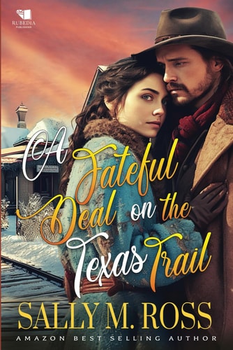 A Fateful Deal on the Texas Trail A Western Historical Romance Book