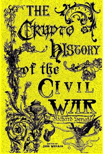 The CryptoHistory of the Civil War