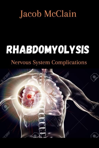 Rhabdomyolysis Nervous System Complications