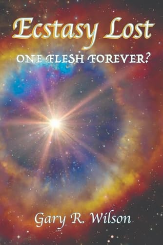 Ecstasy Lost One Flesh Forever