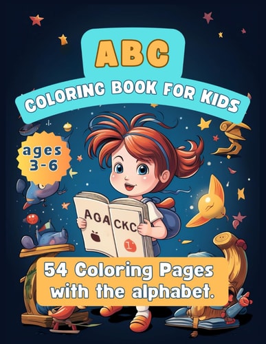 ABC Coloring Book for Kids Easy Coloring Pages for Preschool. Learn and Paint the Alphabet.