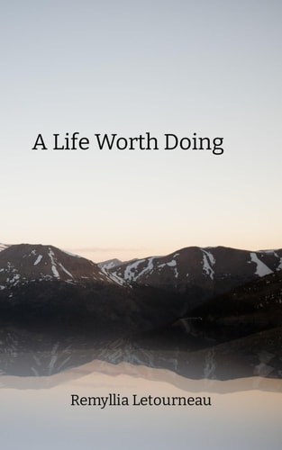 A Life Worth Doing