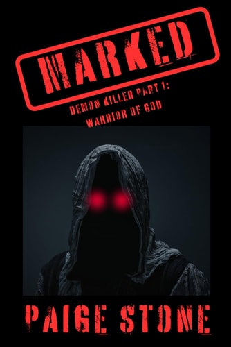 MARKED - Demon Killer Part 1 Warrior of God