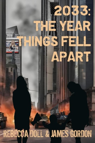 2033 The Year Things Fell Apart