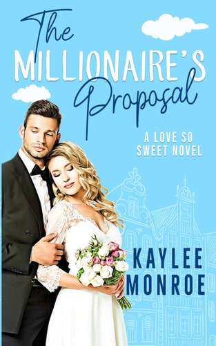 The Millionaire's Proposal A Secret Baby Romance