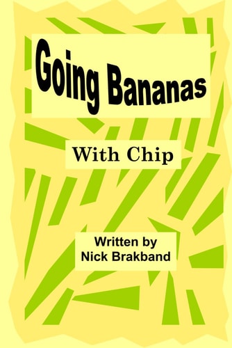 Going Bananas With Chip
