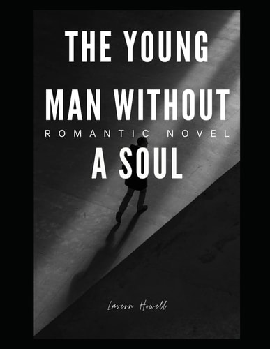 The Young Man Without a Soul Romance Novel for Adults