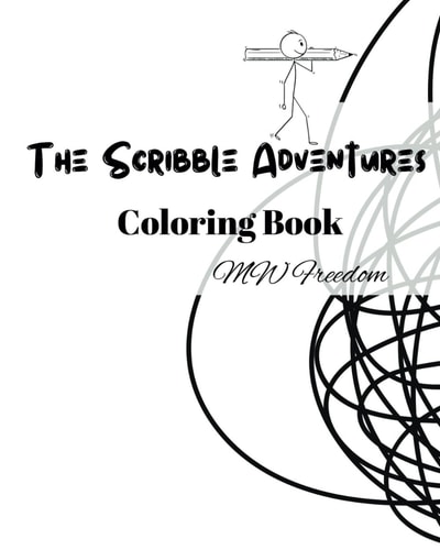 The Scribble Adventures Coloring Book With Crayons, Pens, Pencils and Markers, Create Your Masterpiece.