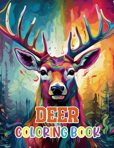 Deer Coloring Book 100+ Amazing Coloring Pages for All Ages