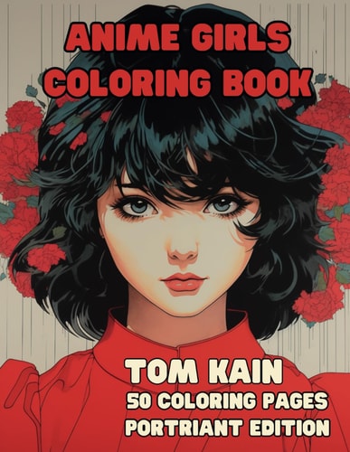 Anime Girls Coloring Book Manga & Anime Girls Portraits For Kids & Adults