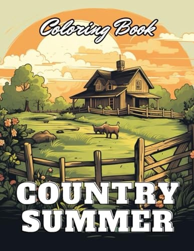 Country Summer Coloring Book New Edition 100+ Unique and Beautiful High-quality Designs