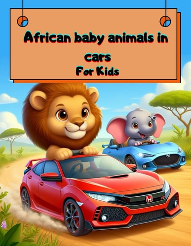 "Safari Speedsters Coloring Fun with African Animals in Sports Cars" Discover the Excitement of Coloring with 49 Animated African Animal Adventures. A Safari Trip Coloring Page for Children Ages 2 to 10. Curious, Educational and Entertaining Facts.