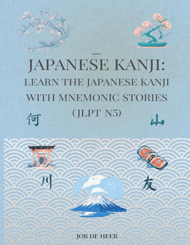 Japanese Kanji: Learn the Japanese kanji with mnemonic stories.