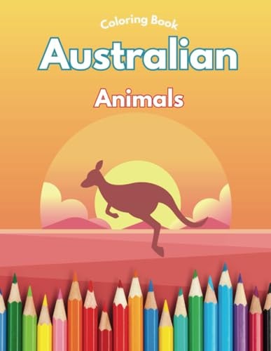 Australian Animals - Coloring Book For Kids Ages 3+