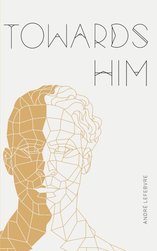 Towards Him