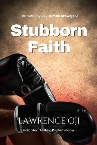 STUBBORN FAITH.