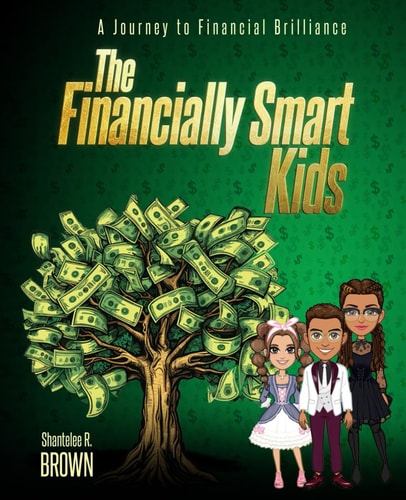 The Financially Smart Kids A Journey to Financial Brilliance