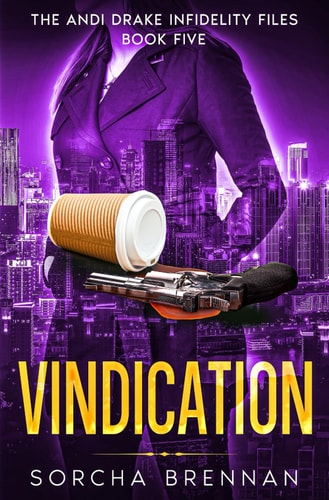 Vindication The Andi Drake Infidelity Files: Book Five