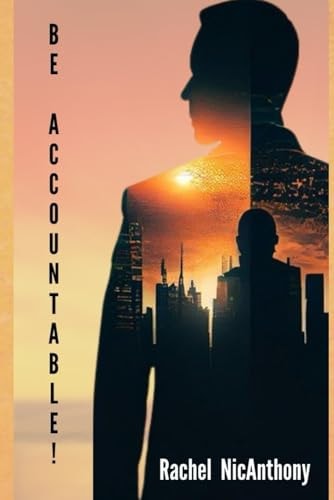 Be Accountable! Building a Resilient Employer-Employee Relationship Through Accountability