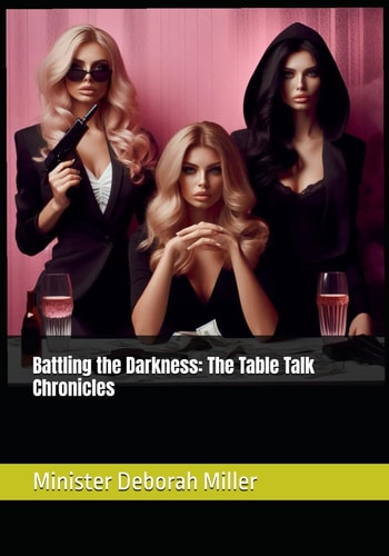 Battling the Darkness The Table Talk Chronicles