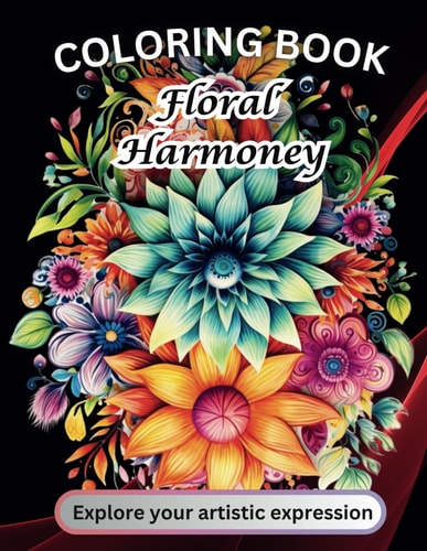 Floral Harmoney Relaxing Flower Coloring Book