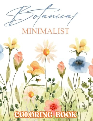 Botanical Minimalist Coloring Book Refined Blossoms and Leaves for Elegant Pastimes