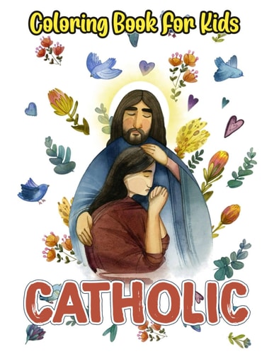 Catholic Coloring Book For Kids Great Gifts For Anyone Being Fan Catholic To Unwind And Enjoy Coloring Book With ]40 High Quality and ... Catholic Characters