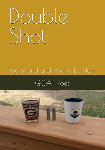 Double Shot The 1st and 2nd Wid A Lil More