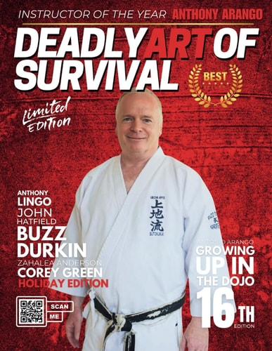 Deadly Art of Survival Magazine 16th Edition Featuring Buzz Durkin: The #1 Martial Arts Magazine Worldwide MMA, Traditional Karate, Kung Fu, Goju-Ryu, and More