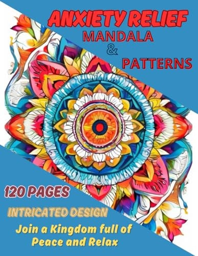 Anxiety Relief Mandala & Patterns
