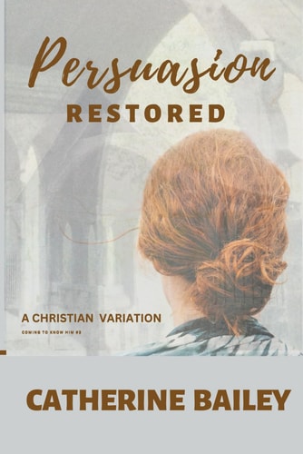 Persuasion Restored A Christian Variation